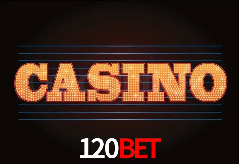 Casino Ao Vivo 120bet
